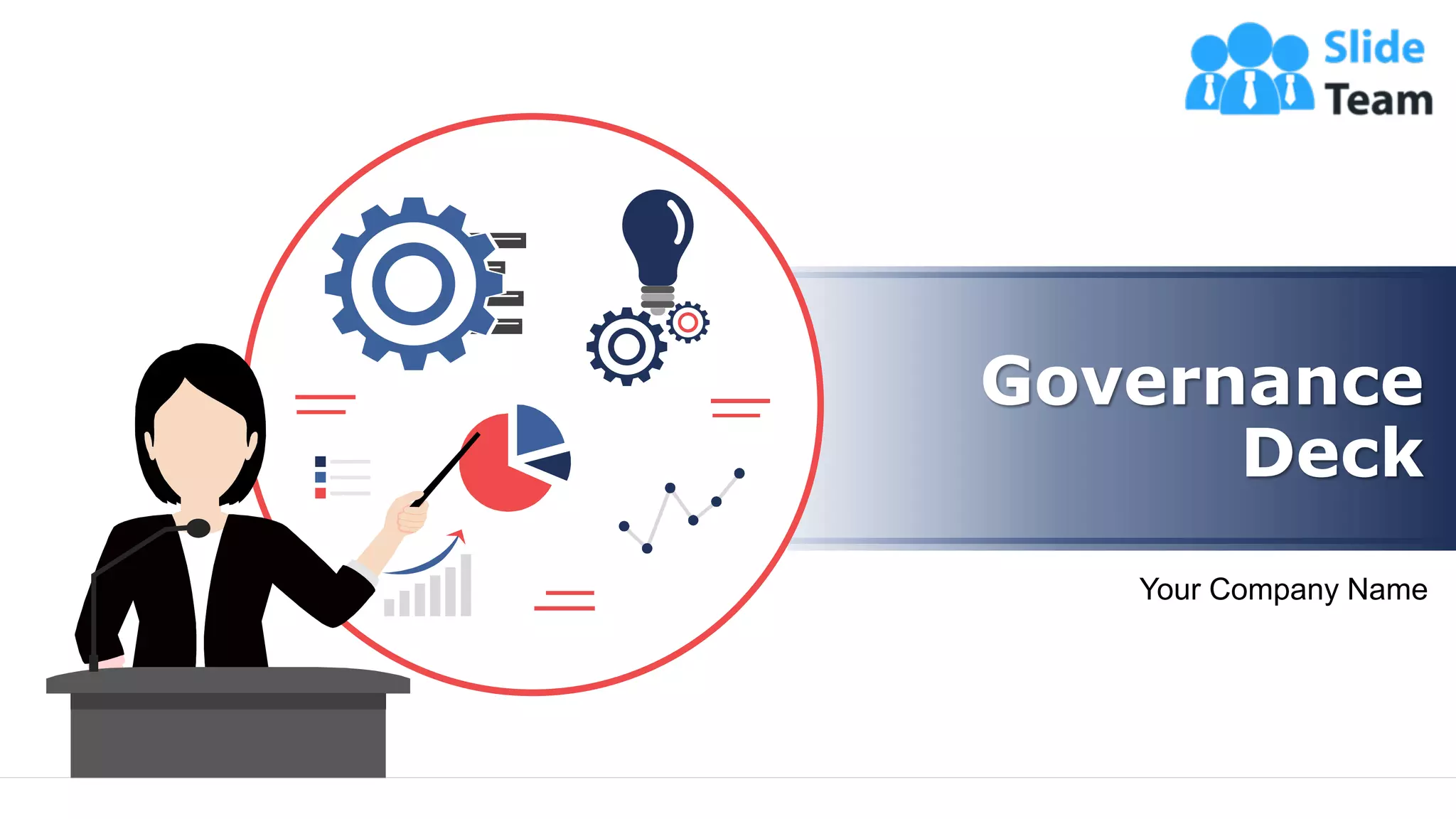 Governance
Deck
Your Company Name
 