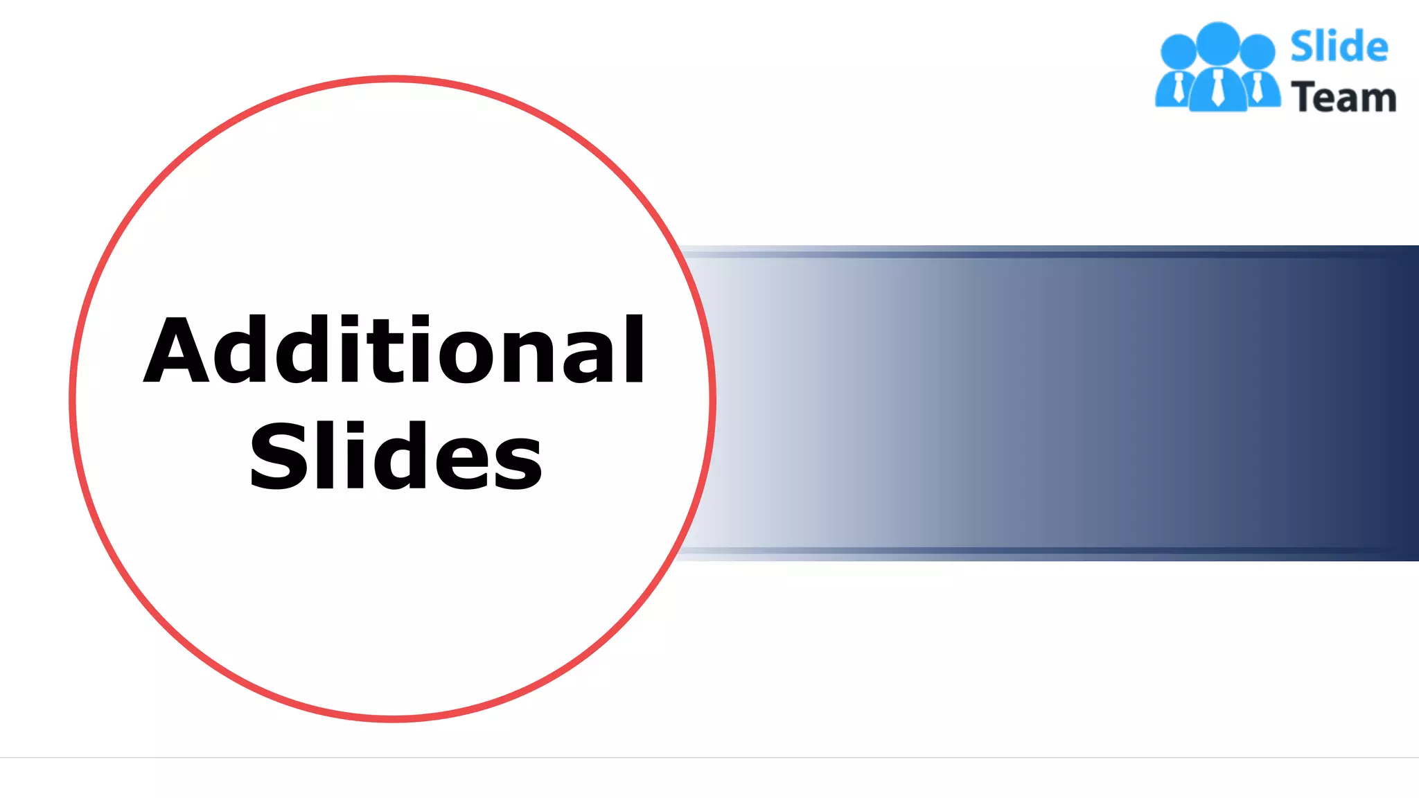 58
Additional
Slides
 