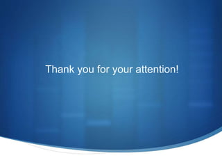 Thank you for your attention!
 