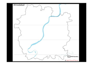 Ahmedabad
AMC Boundary
 