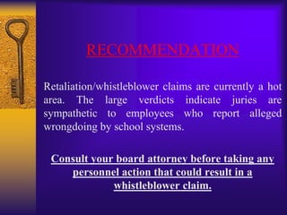 Whistleblower ProtectionOne of the only express provisions of Sarbanes-Oxley that applies to schools is the requirement that the entity have a written whistleblower policy that provides a place to report illegal conduct, anonymity for whistleblower, and procedures for handling complaints