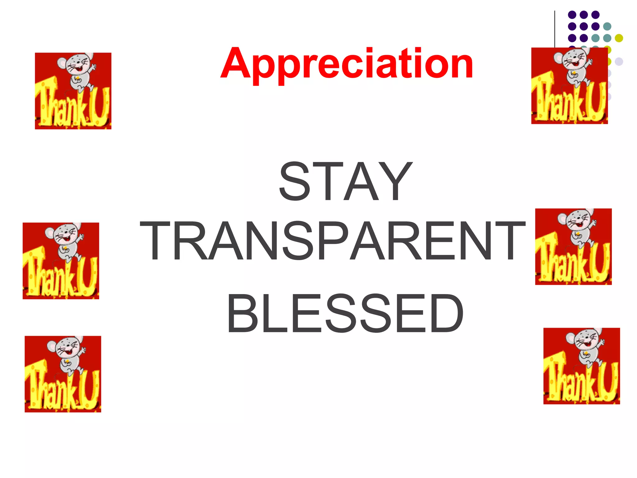 Appreciation STAY TRANSPARENT & BLESSED 