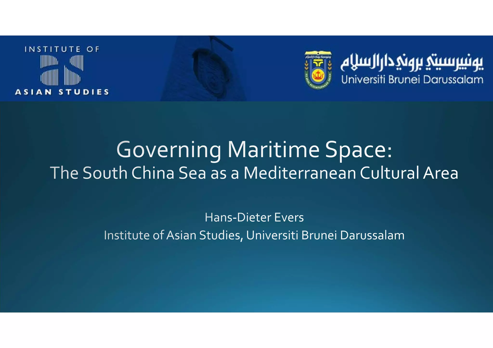 Governing Maritime Space: The South China Sea as a Mediterranean ...