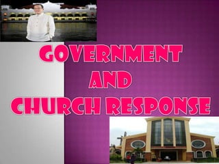 Governmanet and church response