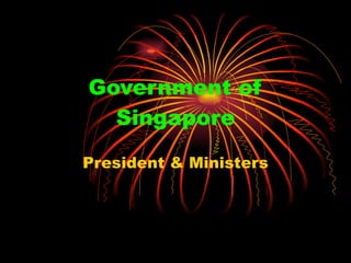 Government of Singapore President & Ministers 