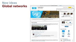 13
New ideas
Global networks
 