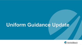 Uniform Guidance Update
25
 