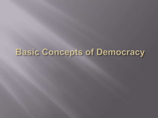 Basic Concepts of Democracy