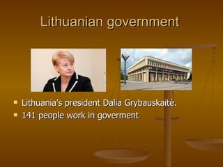 Lithuanian government  ,[object Object],[object Object]