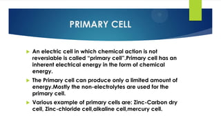 Primary Cell Example BATTERIES AND FUEL CELLS | PPTX