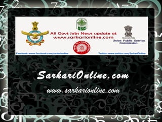 SarkariOnline.com
www.sarkarionline.com
 