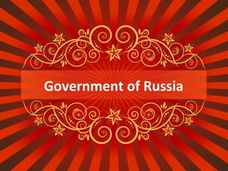 Government of Russia 
 