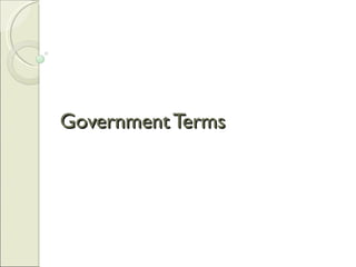 Government Terms 