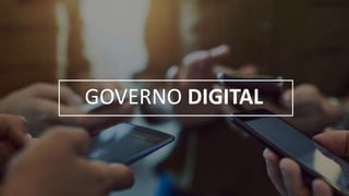 GOVERNO DIGITAL
 