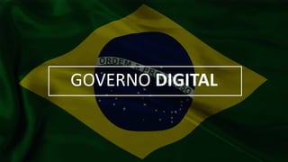 GOVERNO DIGITAL
 
