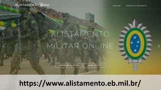 https://www.alistamento.eb.mil.br/
 