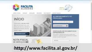 http://www.facilita.al.gov.br/
 