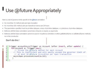 Use @futureAppropriately




Don’t do this !
 