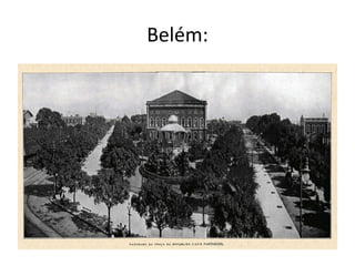 Belém:
 