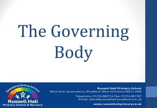 The Governing
Body
 