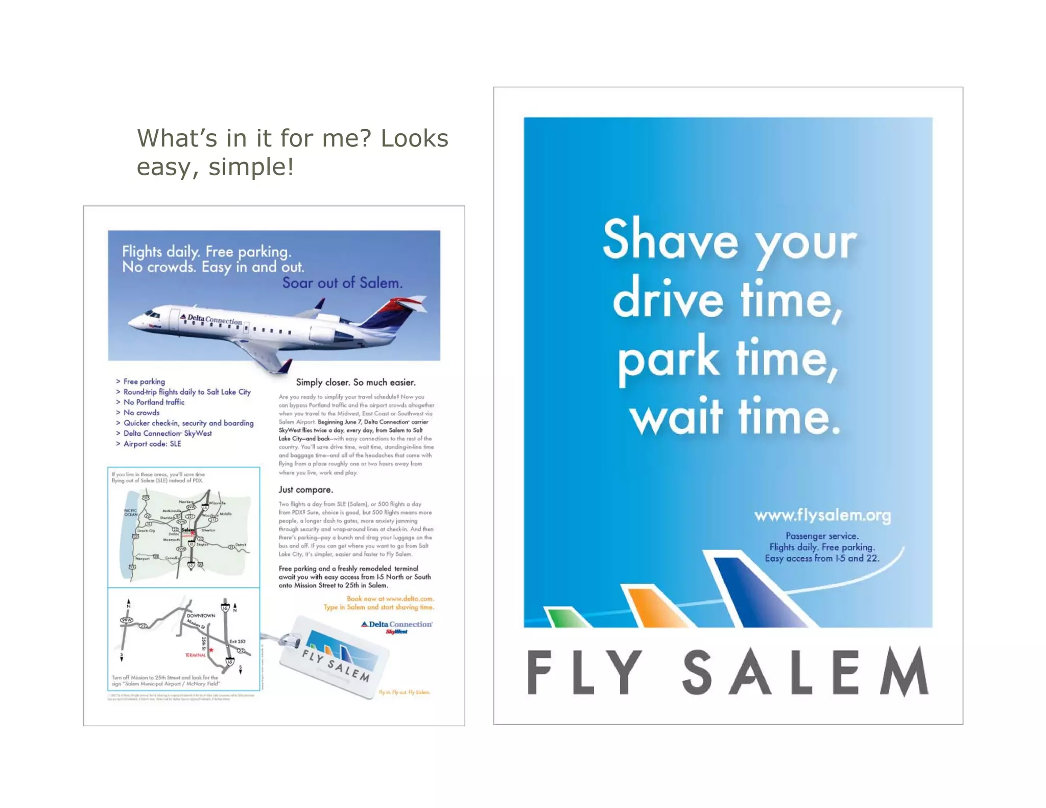 What’s in it for me? Looks
easy, simple!
 