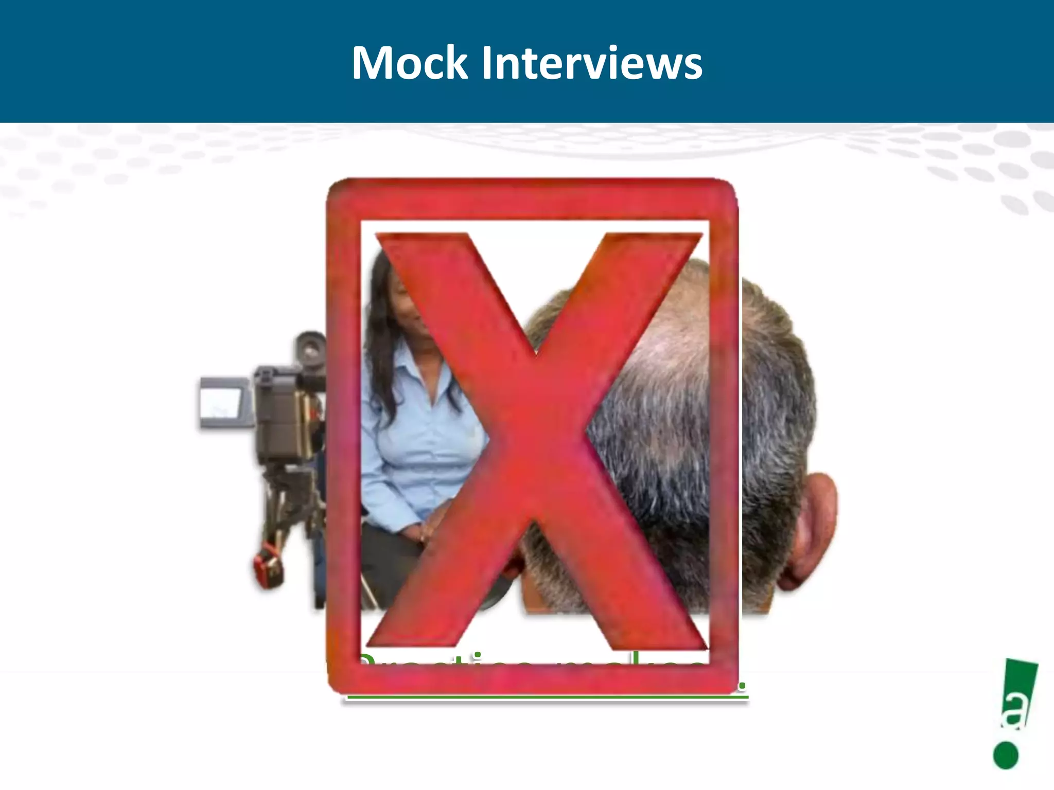 Mock Interviews

 