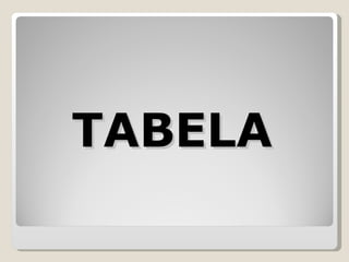 TABELA 