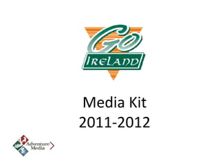 Media Kit
2011-2012
 