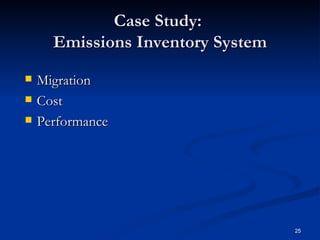 Case Study:  Emissions Inventory System Migration Cost  Performance 
