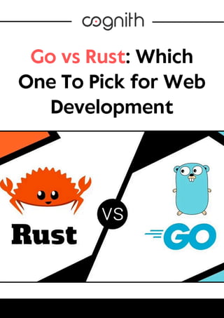 Go vs Rust: The Ultimate Guide to Choosing Your Next Language | PDF