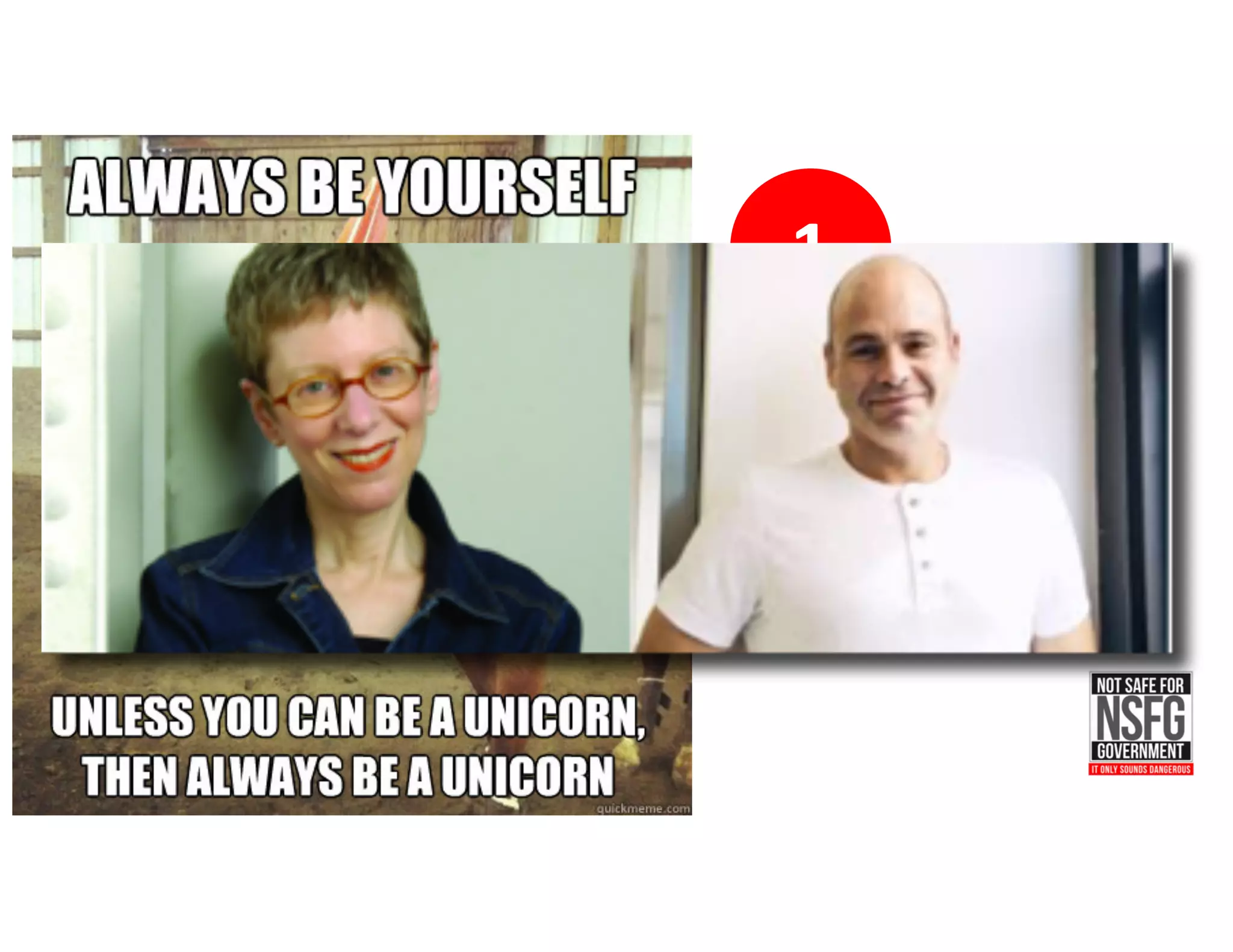 1
Be	Yourself	or	
Somebody	Else	
Will	Be
 