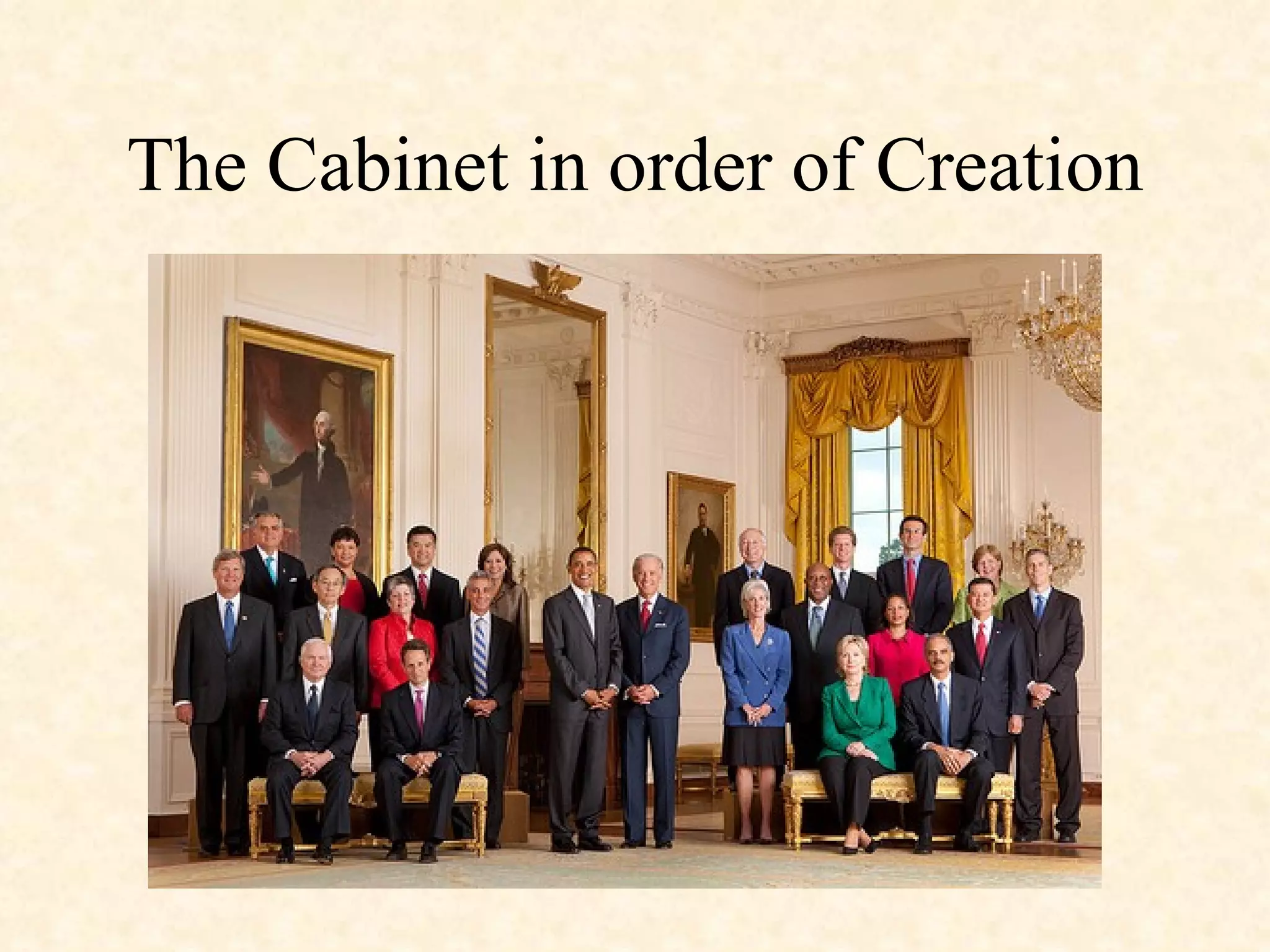 The Cabinet in order of Creation 