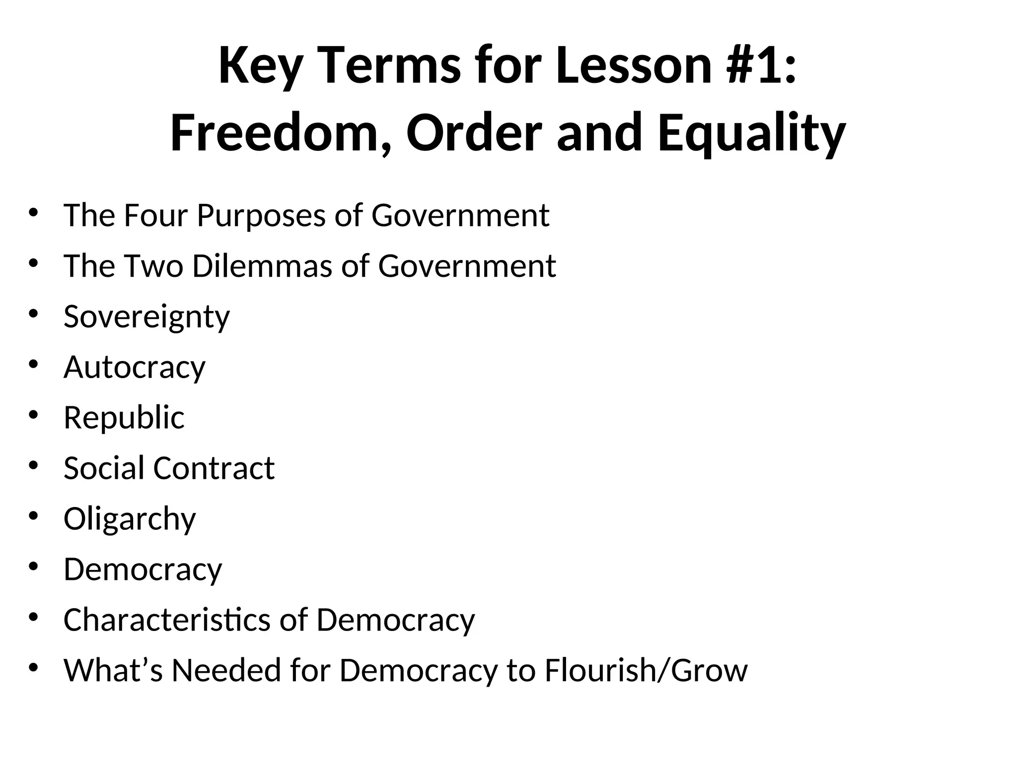 Govt+Lesson+1+-+Freedom%2C+Order%2C+or+Equality.ppt