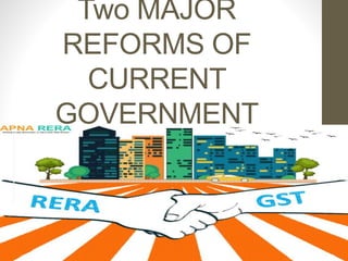 Two MAJOR
REFORMS OF
CURRENT
GOVERNMENT
 