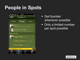 People in SpotsGetfounderwheneverpossibleOnly a limited number per spotpossible