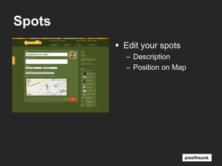 SpotsEdit yourspotsDescriptionPosition on Map