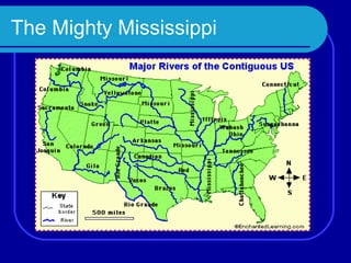 The Mighty Mississippi
 