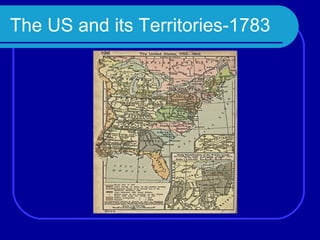 The US and its Territories-1783
 