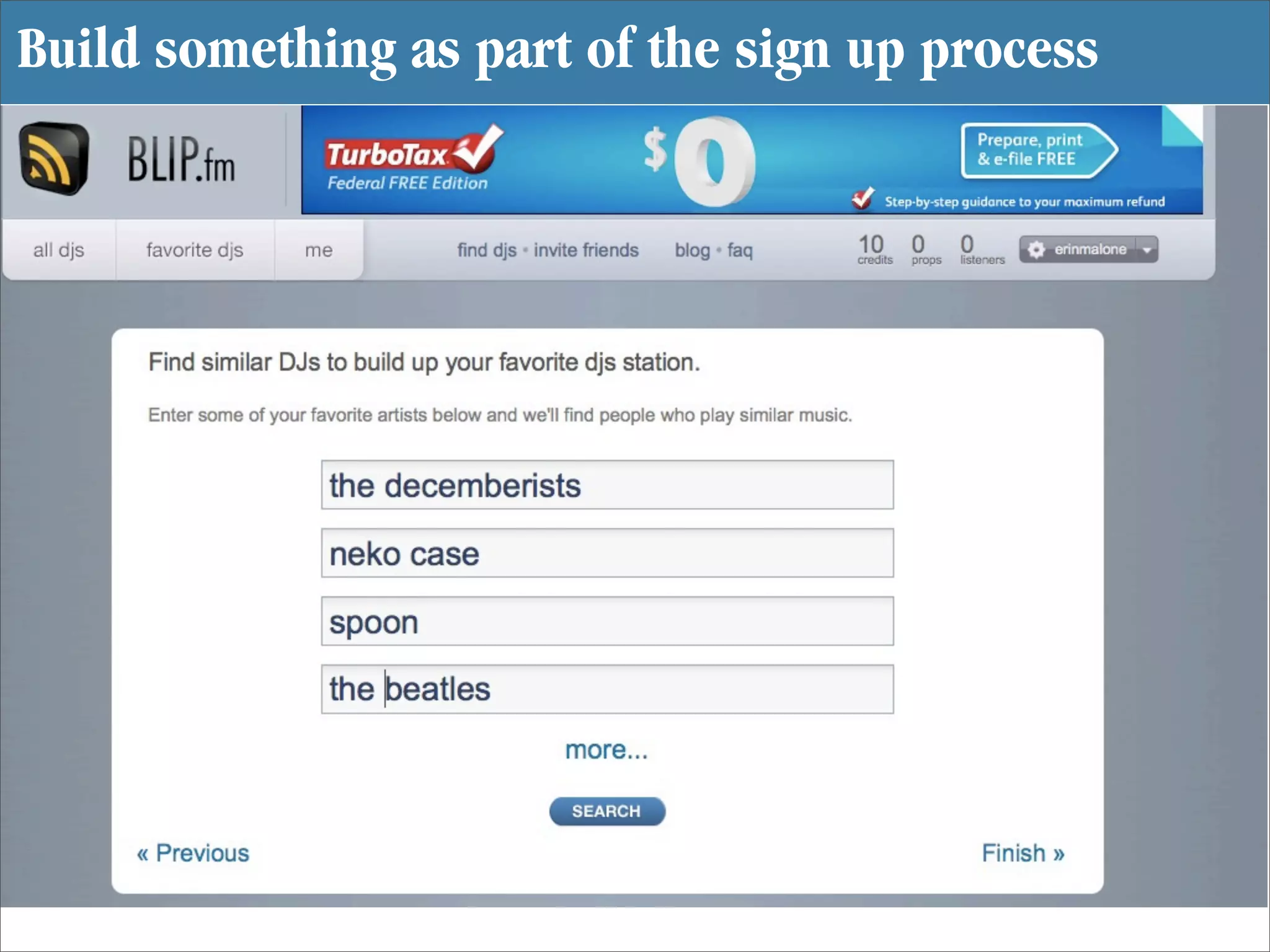 Build something as part of the sign up process
 