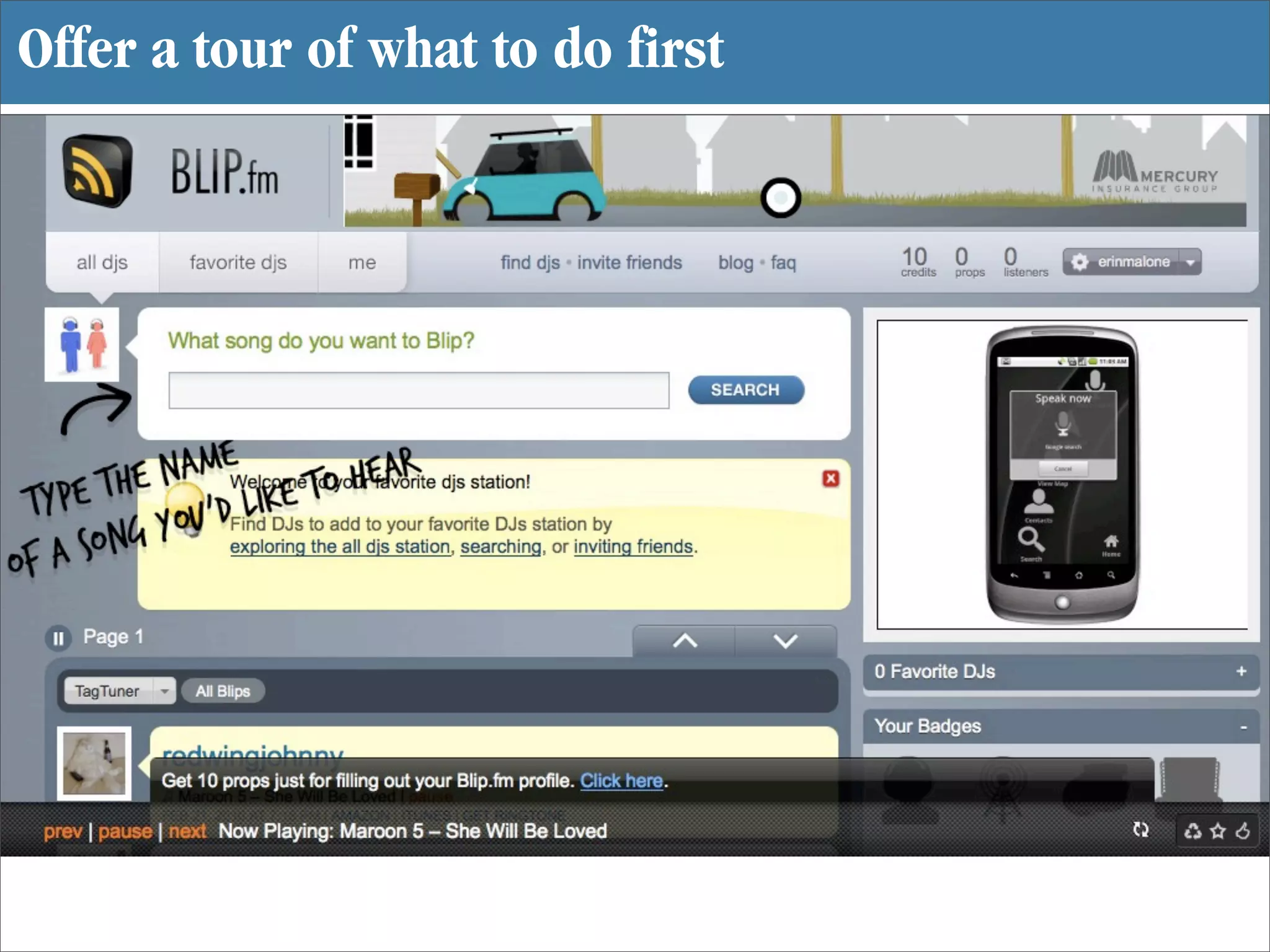 Offer a tour of what to do first
 