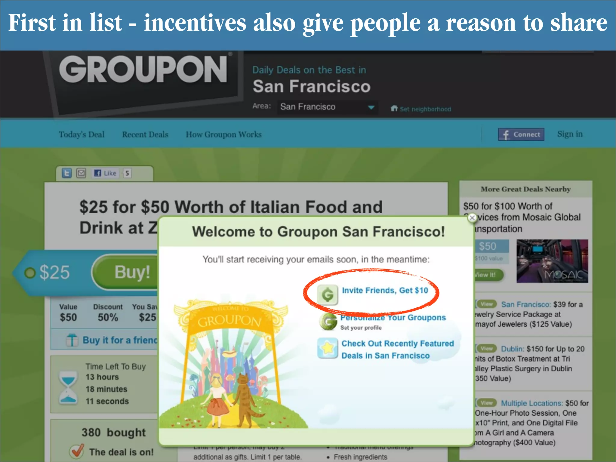 First in list - incentives also give people a reason to share
 