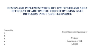 low power and area efficient of arithmetic circuit | PPTX
