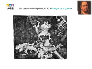 Los desastres de la guerra , nº 30: « Estragos  de la  guerra ».  