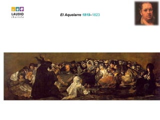 El Aquelarre  1819 – 1823 