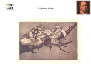 3. Disparate ridículo  