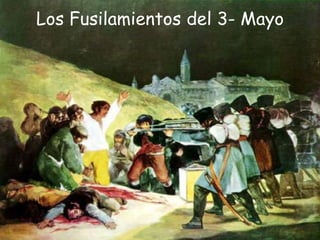 Los Fusilamientos del 3- Mayo