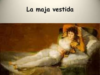 La maja vestida