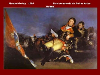 Manuel Godoy  1801  Real Academia de Bellas Artes  Madrid 