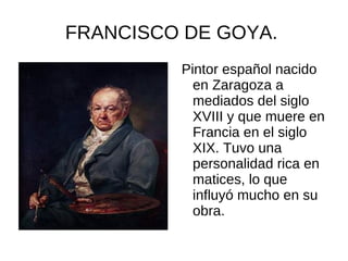 FRANCISCO DE GOYA. ,[object Object]