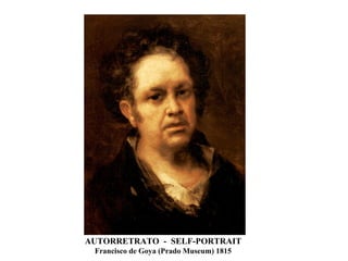 AUTORRETRATO - SELF-PORTRAIT Francisco de Goya (Prado Museum) 1815